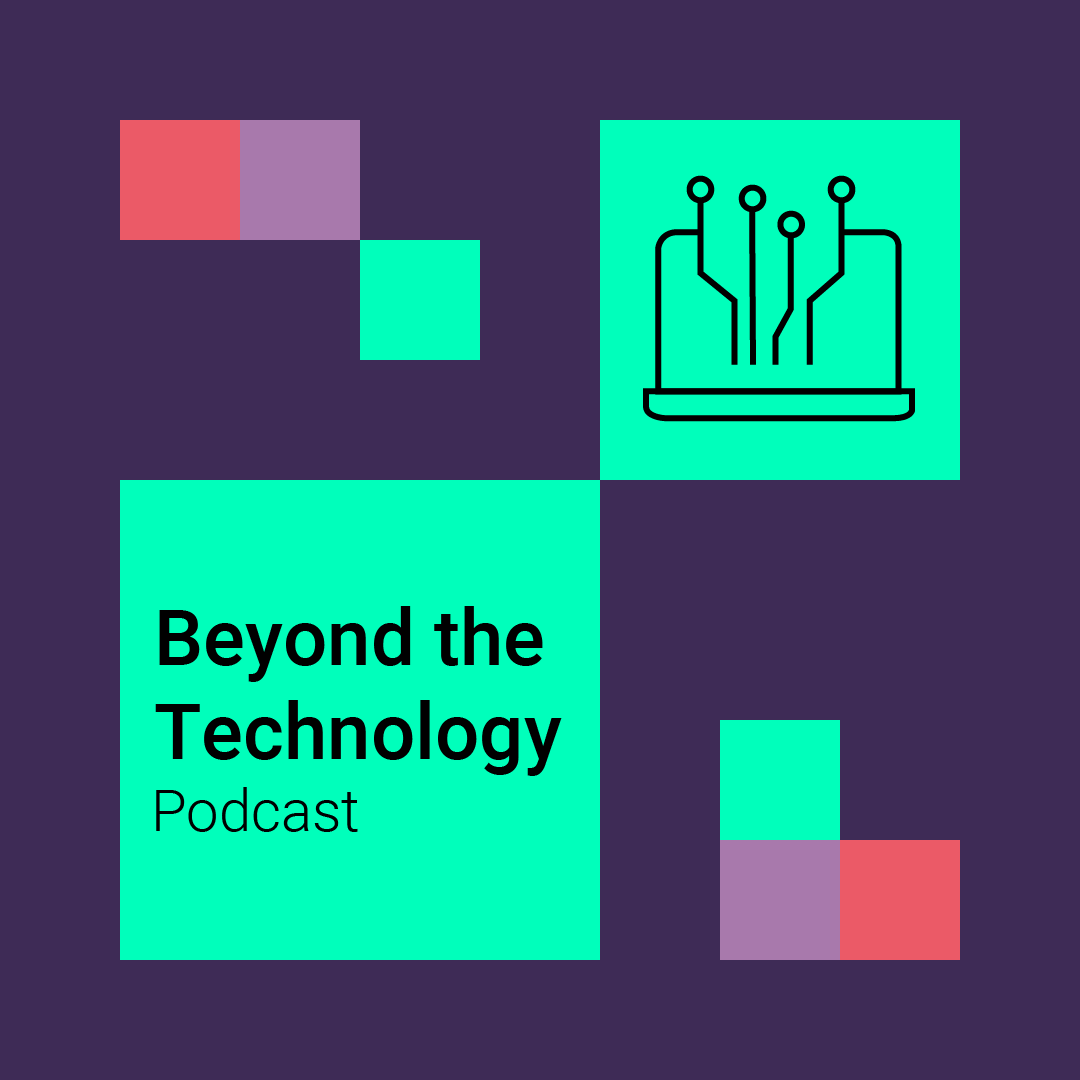 Beyond the technology podcast graphic